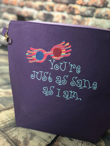 You’re just as sane zipper bag